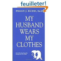 My Husband Wears My Clothes: Crossdressing from the Perspective of a Wife
