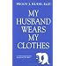 My Husband Wears My Clothes: Crossdressing from the Perspective of a Wife