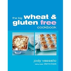 The Big Wheat and Gluten Free Cookbook