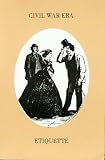 Civil War Era Etiquette: Martines Handbook & Vulgarisms in Conversation