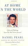 At Home in the World : Collected Writings from The Wall Street Journal (Wall Street Journal Book)