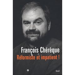 R�formiste et Impatient !
