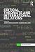 Critical Theorists and International Relations (Interventions)