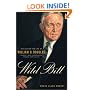 Wild Bill: The Legend and Life of William O. Douglas