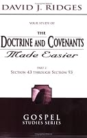 The Doctrine and Covenants Made Easier, Part 2 (Gospel Studies)