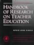 Handbook of Research on Teacher Education