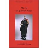 Ma vie de guerrier masaipar Tepilit Ole Saitoti