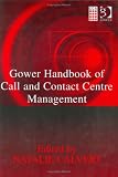 Review Gower Publishing Company  / Gower Handbook of Call and Contact Centre Management
