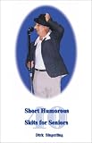 Review Singerling Dot Com  / 40 Short Humorous Skits for Seniors