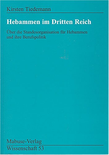 Hebammen im Dritten Reich 3933050693 pdf
