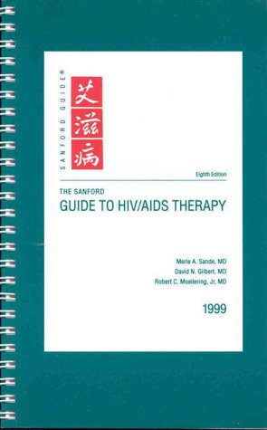The Sanford Guide to Hiv Aids Therapy (Large Ed) 1999