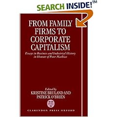 From Family Firm to Corporate Capitalism: Essays in Business and Industrial History in Honour of Peter Mathias