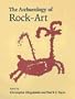 The Archaeology of Rock-Art (New Directions in Archaeology)