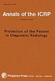 Protection of the Patient in Diagnostic Radiology: A Report of Committee 3 of the International Commission on Radiological Protection (Icrp , 34, V.)