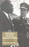 Wrong Place, Right Time