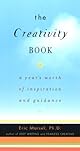 The Creativity Book: A Year's Worth of Inspiration and Guidance