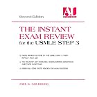 The Instant Exam Review for the USMLE Step 3 by Joel S. Goldberg