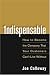 Indispensable: How To Become The Company That Your Customers Can t Live Without