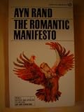 The Romantic Manifesto: A Philosophy of Literature