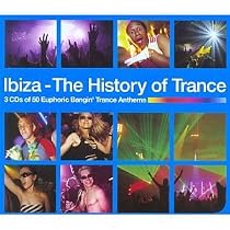 Ibiza - The History of Trance