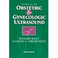 Manual of Obstetric Gynecologic Ultrasound by Richard Jaffe and Jacques S. Abramowicz