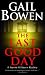 The Last Good Day: A Joanne Kilbourn Mystery (Joanne Kilbourn Mysteries)