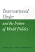 Book International Order and the Future of World Politics
