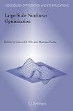 Large-Scale Nonlinear Optimization (Nonconvex Optimization and Its Applications) 