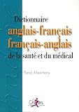 Dictionnaire anglais-fran�ais fran�ais-anglais de la sant� et du m�dical