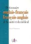 Dictionnaire anglais-fran�ais fran�ais-anglais de la sant� et du m�dical