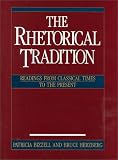 The Rhetorical Tradition: Readings from Classical Times to the Present