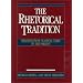 The Rhetorical Tradition: Readings from Classical Times to the Present