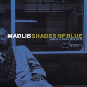 Madlib - Shades of Blue - Zortam Music