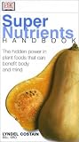Product details for Super Nutrients Handbook (Healing Handbooks)