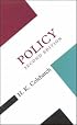 Policy (Concepts in the Social Sciences)