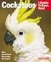 Cockatoos Complete Owner's Manual
