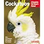 Cockatoos Complete Owner's Manual