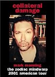 Collateral Damage:the Zodiac Mindwarp 2001 American Tour: The Zodiac Mindwarp 2001 American Tour