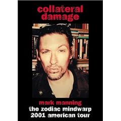 Collateral Damage: The Zodiac Mindwarp 2001 American Tour