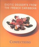 Exotic Desserts for Gourmets-Fine Pastry (Exotic Desserts for Gourmets)