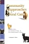 Community Approaches to Feral Cats: Problems, Alternatives, and Recommendations (Public Policy Series)