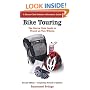Bike Touring: The Sierra Club Guide to Travel on Two Wheels (Sierra Club Outdoor Adventure Guide)