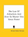 The Law Of Attraction And How To Master This Great Power