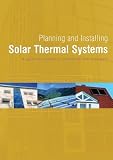 Planning and Installing Solar Thermal Systems: A Guide for Installers, Architects and Engineers (Planning and Installing)