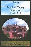 History of Windham County, Conneticut, 1760-1880