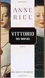 Vittorio, the Vampire: New Tales of the Vampires