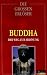 Die grossen Erlöser - Buddha