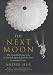 Book The Next Moon: The Remarkable True Story of a British Agent Behind the Lines in Wartime France