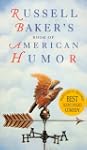 Russell Baker's Book of American Humor