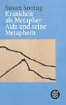 Krankheit als Metapher & Aids und sei...